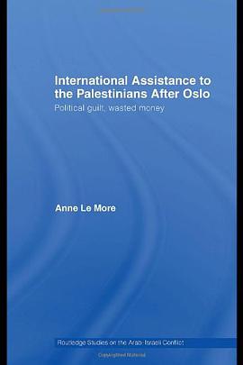 International Assistance to the Palestinians After Oslo pdf epub mobi 电子书 下载