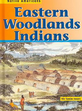 Eastern Woodlands Indians pdf epub mobi 下载