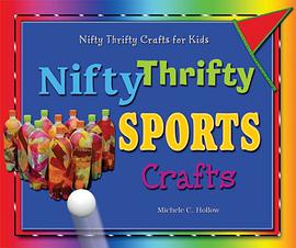Nifty Thrifty Sports Crafts pdf epub mobi 电子书 下载