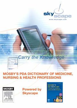 Mosby's PDA Dictionary of Medicine, Nursing and Health Professions - Powered by Skyscape pdf epub mobi 电子书 下载