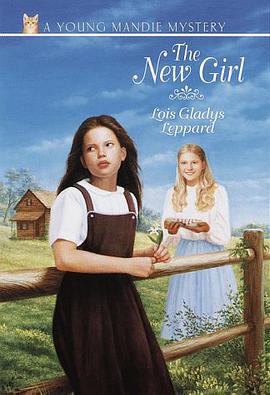 The New Girl Young Mandie Mystery #2 pdf epub mobi 电子书 下载