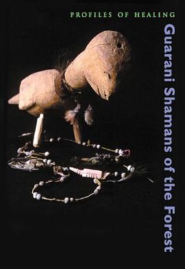 Guarani Shamans of the Forest pdf epub mobi 电子书 下载