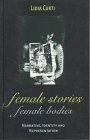 Female Stories, Female Bodies pdf epub mobi 电子书 下载