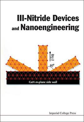 III-Nitride Devices and Nanoengineering pdf epub mobi 电子书 下载