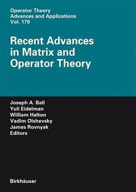 Recent Advances in Matrix and Operator Theory pdf epub mobi 电子书 下载