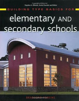 Building Type Basics for Elementary and Secondary Schools pdf epub mobi 电子书 下载
