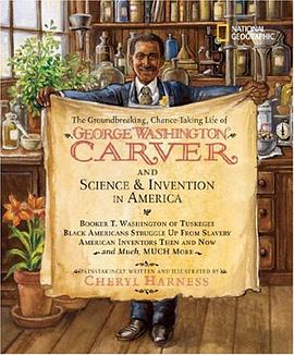 The Groundbreaking, Chance-taking Life of George Washington Carver and Science and Invention in Amer pdf epub mobi 电子书 下载