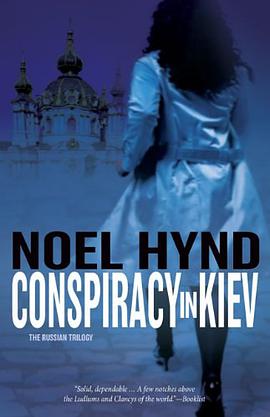 Conspiracy in Kiev (The Russian Trilogy, Book 1) pdf epub mobi 电子书 下载