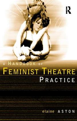 Feminist Theatre Practice pdf epub mobi 电子书 下载