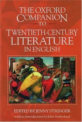 The Oxford Companion to Twentieth-Century Literature in English pdf epub mobi 电子书 下载