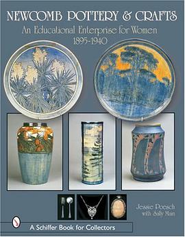 Newcomb Pottery and Crafts pdf epub mobi 电子书 下载