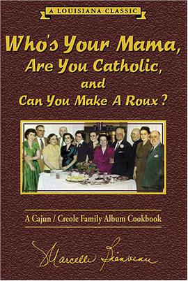 Who Your Mama are You Catholic and Can You Make a Roux pdf epub mobi 电子书 下载