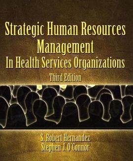 Strategic Human Resources Management in Health Services Organizations