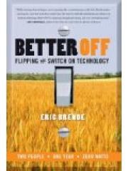 Better Off : Flipping the Switch on Technology pdf epub mobi 电子书 下载