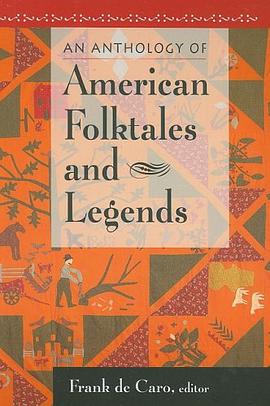An Anthology of American Folktales and Legends pdf epub mobi 下载