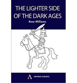 The Lighter Side of the Dark Ages pdf epub mobi 电子书 下载