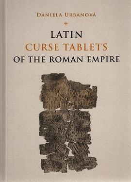 Latin curse tablets of the Roman Empire pdf epub mobi 电子书 下载