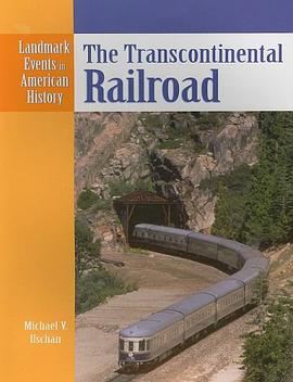 The Transcontinental Railroad pdf epub mobi 电子书 下载
