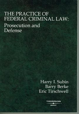 The Practice of Federal Criminal Law pdf epub mobi 电子书 下载