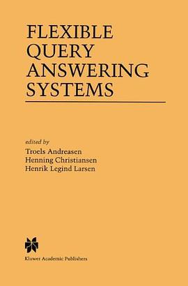 Flexible Query Answering Systems pdf epub mobi 下载
