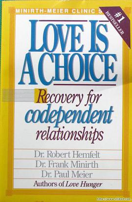 Love Is A Choice Recovery for Codependent Relationships pdf epub mobi 电子书 下载