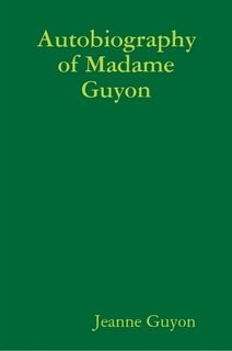 Autobiography of Madame Guyon pdf epub mobi 电子书 下载