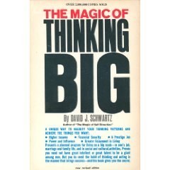 The Magic of Thinking Big