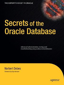 Secrets of the Oracle Database (Expert's Voice in Oracle) pdf epub mobi 电子书 下载