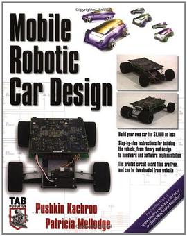 Mobile Robotic Car Design pdf epub mobi 电子书 下载