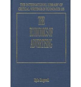 The Economics of Advertising (International Library of Critical Writings in Economics) pdf epub mobi 电子书 下载