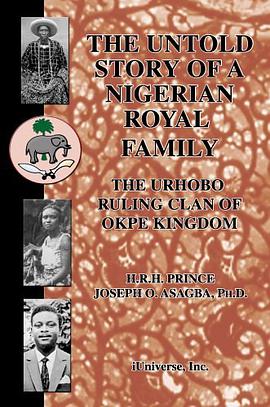 The Untold Story of a Nigerian Royal Family pdf epub mobi 电子书 下载