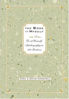 The Book of Myself A Do-It-Yourself Autobiography In 201 Questions
