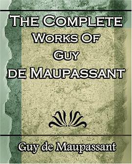 The Complete Works of Guy de Maupassant