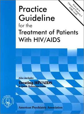 American Psychiatric Association Practice Guideline for the Treatment of Patients with HIV/AIDS pdf epub mobi 电子书 下载