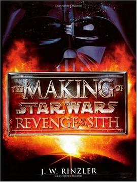 The Making of Star Wars, Episode III - Revenge of the Sith pdf epub mobi 电子书 下载