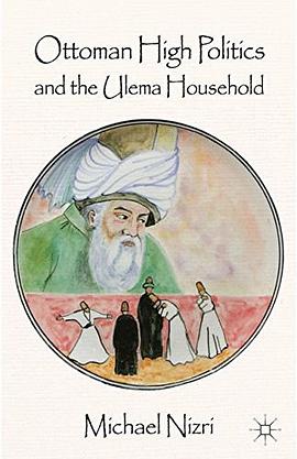Ottoman High Politics and the Ulema Household pdf epub mobi 下载