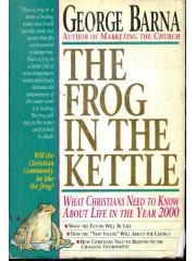 The Frog in the Kettle : What Christians Need To Know About Life In The Year 2000 pdf epub mobi 电子书 下载