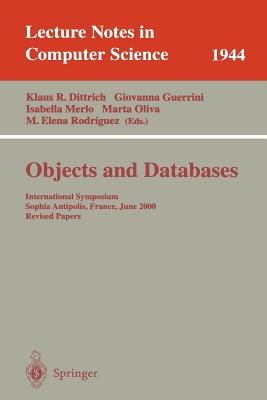 Objects and Databases: International Symposium, Sophia Antipolis, France, June 13, 2000. Revised Pap pdf epub mobi 电子书 下载