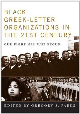 Black Greek-letter Organizations in the Twenty-first Century pdf epub mobi 电子书 下载
