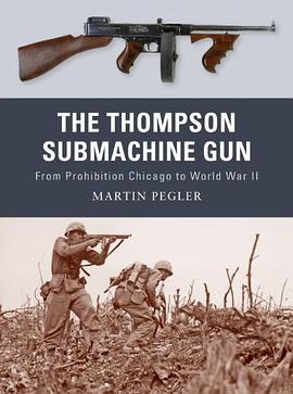 The Thompson Submachine Gun pdf epub mobi 电子书 下载