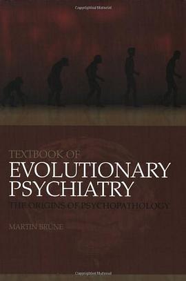 Textbook of Evolutionary Psychiatry pdf epub mobi 电子书 下载