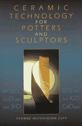 Ceramic Technology for Potters and Sculptors pdf epub mobi 下载