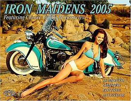 Iron Maidens 2005 (16-Month Wall Calendar) pdf epub mobi 电子书 下载