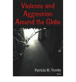 Violence And Aggression Around the Globe pdf epub mobi 电子书 下载