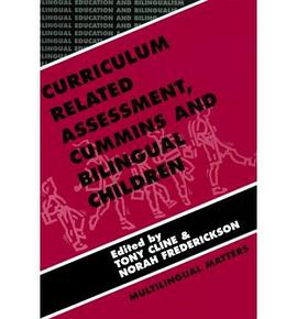 Curriculum Related Assessment, Cummins and Bilingual Children pdf epub mobi 電子書 下載