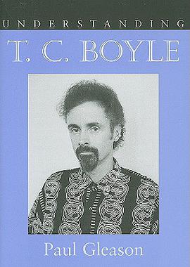 Understanding T. C. Boyle pdf epub mobi 电子书 下载