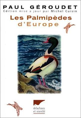 Les palmipèdes d'Europe / Paul Géraudet ;-- planches--de Robert Hainard,--dessins de R. Hainard, M.  pdf epub mobi 电子书 下载