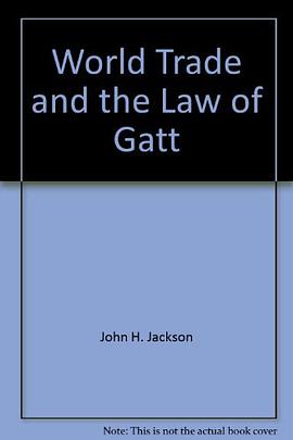 World Trade and the Law of GATT pdf epub mobi 电子书 下载