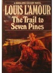 The Trail to Seven Pines A Hopalong Cassidy Novel pdf epub mobi 电子书 下载