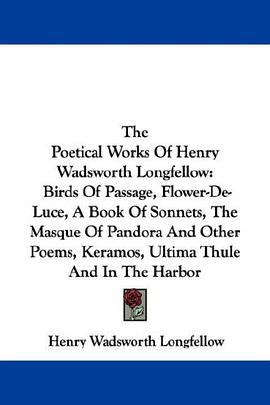 The Poetical Works of Henry Wadsworth Longfellow pdf epub mobi 电子书 下载